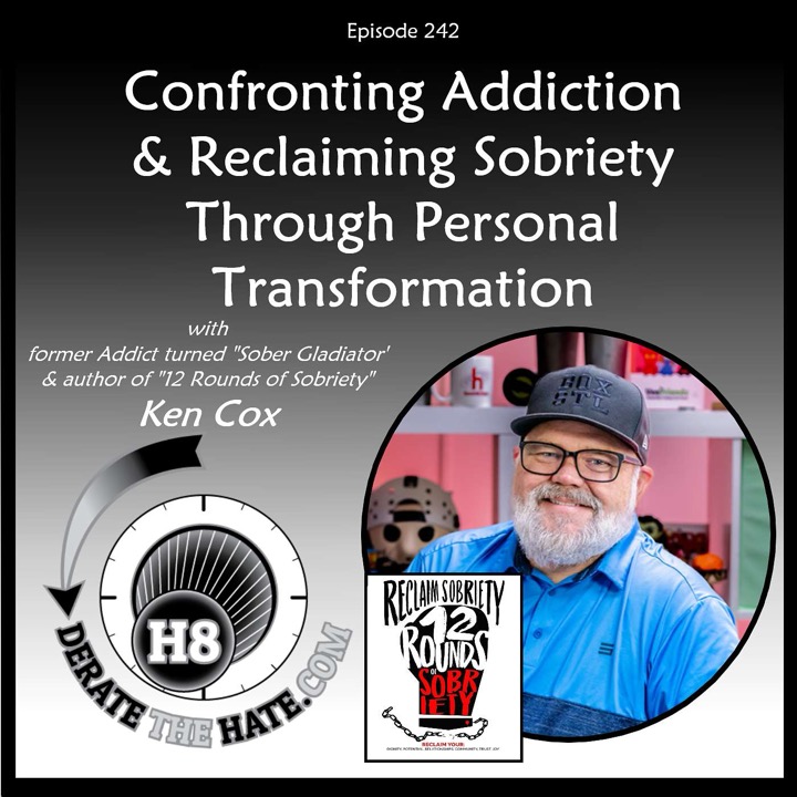 Confronting Addiction and Reclaiming Sobriety Through Personal Transformation, DTH Episode 242