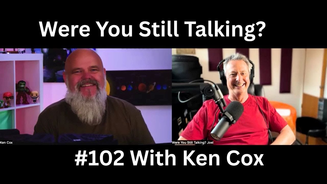 Were You Still Talking? #102 Ken Cox: Punchlines, Punching Bags & A.I.